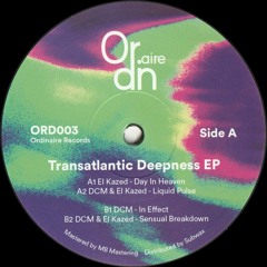 DCM / El Kazed - Transatlantic Deepness EP (ORD003)