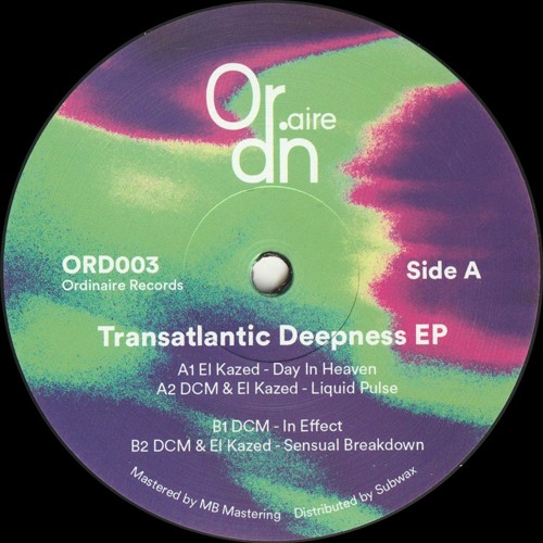 DCM / El Kazed - Transatlantic Deepness EP (ORD003)