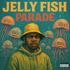 Jellyfish Parade - Rap