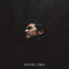 Ecos del Adios