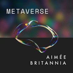 Aimée Britannia - Metaverse (GRIMO Remix)