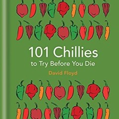 PDF 101 Chillies to Try Before You Die (101 to Try Before You Die)