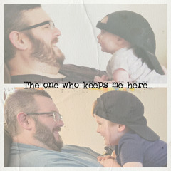 The one who keeps me here