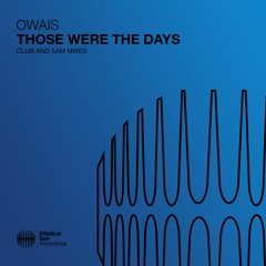 Owais - Those Were The Days (Club Mix)