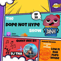 DNHS ep 28 ( Guest mix- DJ TNA )