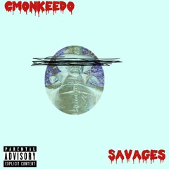 Cmonkeedo - Savages Official Master