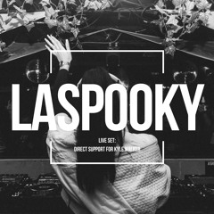 LASPOOKY: LIVE SET DIRECT SUPPORT FOR KYLE WALKER