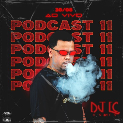 PODCAST 11 DJ LC DO TB