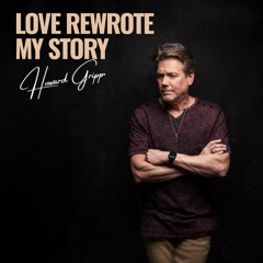 Love Rewrote My Story