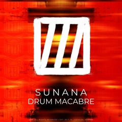 SUNANA - Drum Macabre