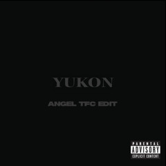 YUKON - Justin Bieber (Angel TFC House Edit)