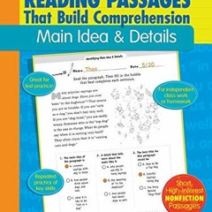📖 GET EBOOK EPUB KINDLE PDF Reading Passages That Build Comprehension: Main Idea and Details Grad