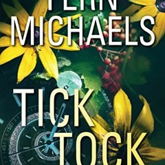 VIEW EBOOK 📄 Tick Tock: A Thrilling Novel of Suspense (Sisterhood Book 34) by  Fern