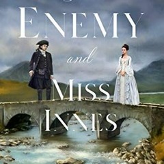 GET EPUB KINDLE PDF EBOOK The Enemy and Miss Innes (Tales from the Highlands Book 2) by  Martha Keye