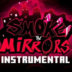 Smoke & Mirrors [Instrumental]
