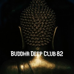 Buddha Deep Club 82