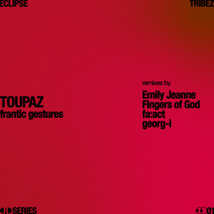 Toupaz - Torsion (Fingers of God Remix)