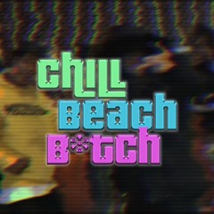chill beach bxtch! - 75XXX