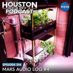 Houston We Have a Podcast: Mars Audio Log #4