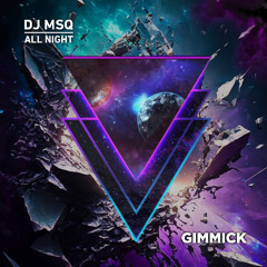 Dj MSQ -  All Night (Radio Edit)