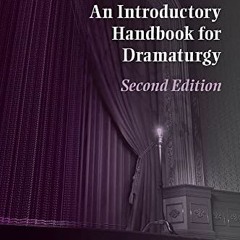 [READ] EBOOK 💌 Ghost Light: An Introductory Handbook for Dramaturgy (Theater in the