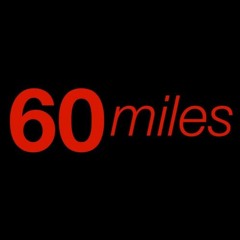 60 Miles