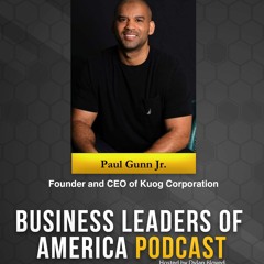 Interview with Paul Gunn Jr., founder and CEO of KUOG Corporation