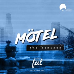 Mötel - Feel (Dim Zach Remix)