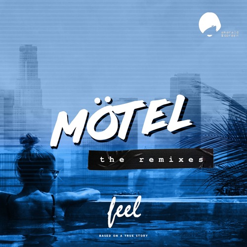 Mötel - Feel (Dim Zach Remix)