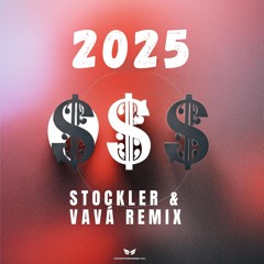 2025 - Stockler & Vava Remix
