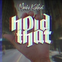 Hold That