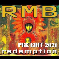 RMB Redemption 2021 (PBK Edit) Plattenbaukind