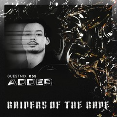 RAIDER OF THE RAVE [059] - ADDER
