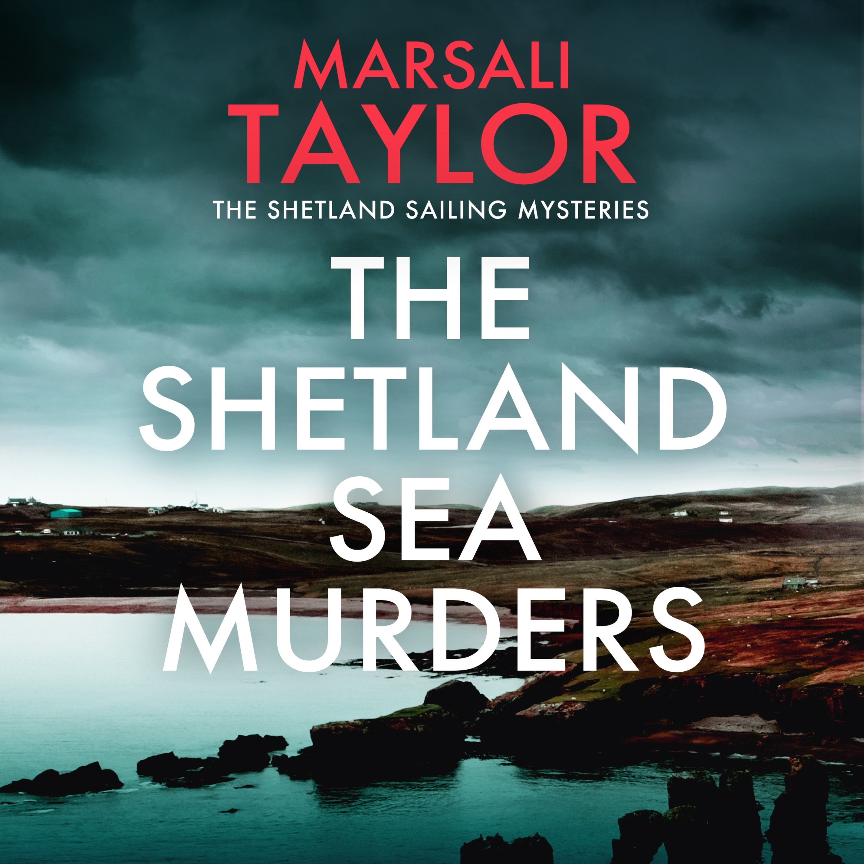 cover of episode THE SHETLAND SEA MURDERS by Marsali Taylor, read by