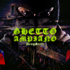 DRUGSTYLE - GHETTO AFROBEAT