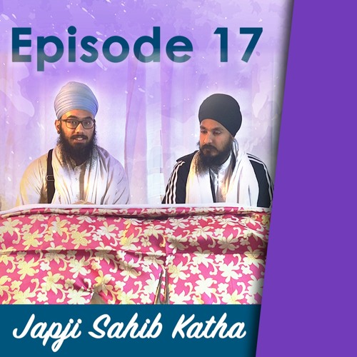 Pauri 17 - asa(n)kh jap asa(n)kh bhaau  - Japji Sahib Katha