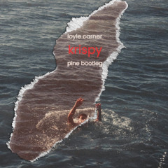 Loyle Carner - Krispy (Pine Bootleg) - FREE DOWNLOAD