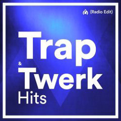 Trap and Twerk (Club Sample)