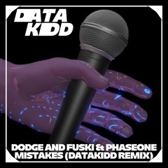 Dodge And Fuski & PhaseOne - Mistakes DataKidd Remix  #DiscipleRemixComp2