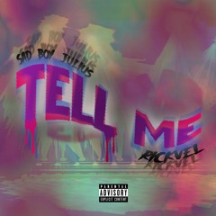 Tell Me (Prod. RickVel) MUSIC VIDEO IN DESC