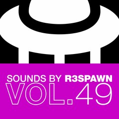 Sounds By R3SPAWN 49