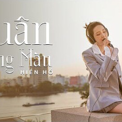 Xuân Không Màu - Hiền Hồ Cover