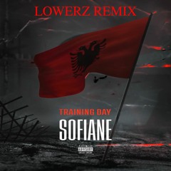 Sofiane - Training Day (Lowerz Remix) ///FREE DOWNLOAD///