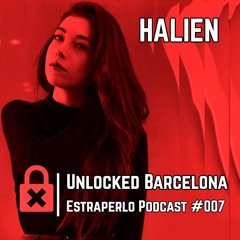 Unlocked Barcelona Estraperlo Podcast #007 HALIEN