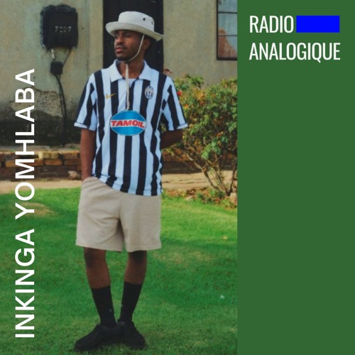 Radio Analogique Dj:Set by INKINGA YOMHLABA
