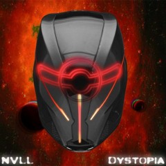 NVLL - Dystopia 2024  [FREE DOWNLOAD]