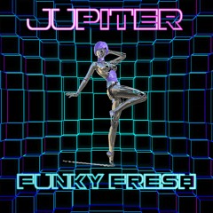 Jupiter - Funky Fresh