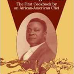 Read EPUB 📚 Rufus Estes' Good Things to Eat: The First Cookbook by an African-Americ