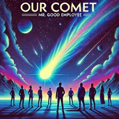 Our Comet