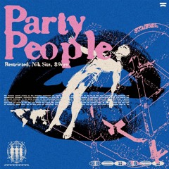 Restricted & Nik Sitz - Party People (feat. 89ers)